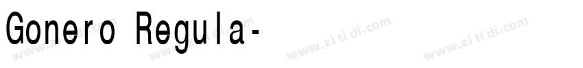Gonero Regula字体转换 Gonero Regula字体转换